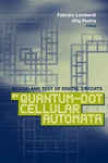 Design And Test Of Digital Circuits By Quantum -dot Cellular Automata