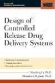 Design Of Controlled Release Drug Delivery Systems