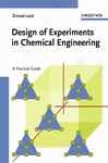 Design Of Experiments In Chemical Engineering