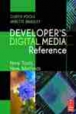 Developer's Digital Media Reference