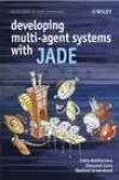 Developing Multi-agent Systems With Jade