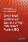 Ddvice-level Modeling And Syntheiss Of High-performance Pipeline Adcs