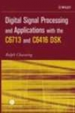Digital Signla Processing And Applications With The C6713 And C6416 Dsk