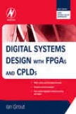 Digital Systems DesignW ith Fpgas And Cplds