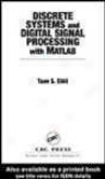 Discrete Systems And Digital Signal Processing With Matlab