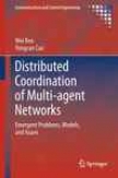 Distributed Coordination Of Multi-agent Networks
