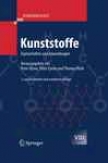 Domininghaus - Kunststoffe: Eigenschaften Und Anwendungen (vdi-buch) (german Edition)