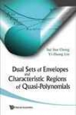 Dual Sets Of Envelopes And Characteristic Regions Of Quasi-polynnomials