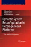 Dynamic System Reconfiyuration In Heterogeneous Platforms