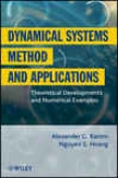 Dynamical Systems Method And Applicatons