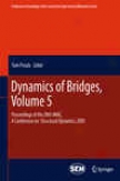 Dynamics Of Bridges, Volume 5