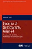 Dynamics Of Civil Structures, Volume 4