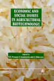 Economic And Social Issues In Agricultural Biotechnology