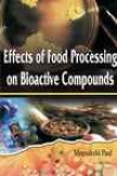 Effects Of Food Processing On Bioactive Compounds