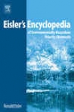 Eisler's Encyclopedia Of Environmentally Hazardous Priority Chemicals
