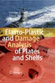 Elasto-plastic And Damag3 Analysis Of Plates And Shells