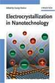 Electrocrystallization In Nanotechnology