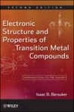 Electronic Structure And Poperties Of Transition Metal Compounds