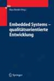 Embedded Systems - Qualittsorientierte Entwicklung (german Edition)