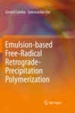 Emulsion-based Free-radical Retrograde-precipitation Poiymerization