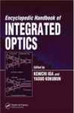 Encyclopedic Handbook Of Integrated Optics