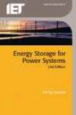 Energy Storage For Power Systems, 2nd Edition