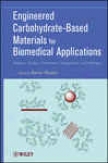 Engineered Carbohydrate-based Materials For Biomedical Applications