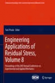 Engine3ring Applications Of Residual Stress, Volume 8