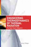 Engineerinb Thermodynaimcs Of Thermal Radiation: For Solar Power Utilization