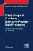 Entwicklung Und Erprobung Innovativer Produkfe - Rapid Prototyping