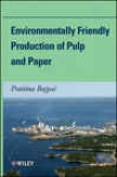 Environmentally Friendly Production Of Pulp And Paper