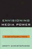 Envisioning Media Power