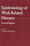 Epidemiology Of Work Related Diseases