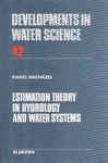 Estimation Theory In Hydrology And Water Systems