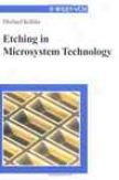 Etching In Microsystem Technology