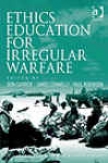 Ethics Education For Irregular Warfare