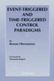 Event-triggered And Time-triggered Control Paradigms