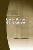 Field Guide To Laser Pulse Generation
