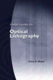 Field Guide To Optical Lithography