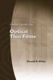 Field Guide To Optical Thin Films