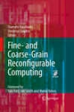 Fine- And Coarse-grain Reconfigurable Computing