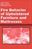 Fire Behavior Of Upholstered Furniture And Mattresses