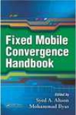 Fixed Mobile Convergence Handbook