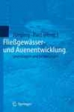 Fliegewsser- Und Auenentwicklung: Grundlagen Und Erfahrungen (german Edition)