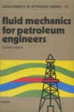 Fluid Mechanics For Petroleum Engineers