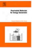 Fluorinated Materials For Energy Conversion