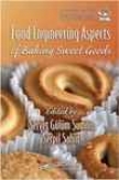 Food Engineering Aspects Of Baking Sweet Goods