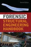 Forensic Structural Engineering Handbook, 2/e (ebook)