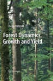 Forest Dynamics, Growth And Yield