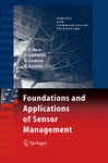 Foundations And Aplications Of Sensor Management